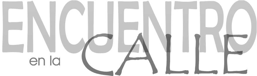 ENCUENTRO EN LA CALLE